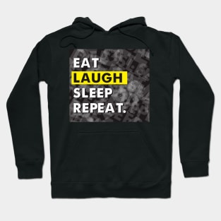 Eat Laugh Sleep Repeat T Shirt Hoodie